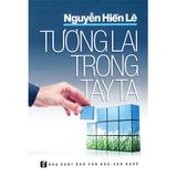  Sách - Tương Lai Trong Tay Ta 