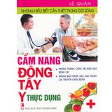  Những Hiểu Biết Cần Thiết Trong Đời Sống - Cẩm Nang Đông Tây Y Thực Dụng 