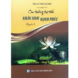  Con Đường Đạt Đến Nhân Sinh Hạnh Phúc - Bộ 4 Quyển 