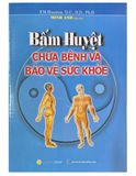  Bấm Huyệt Chữa Bệnh Và Bảo Vệ Sức Khoẻ 