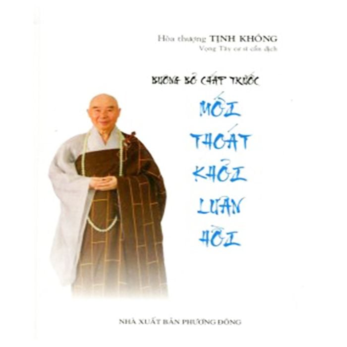  Sách - Buông bỏ chấp trước mới thoát khỏi luân hồi 