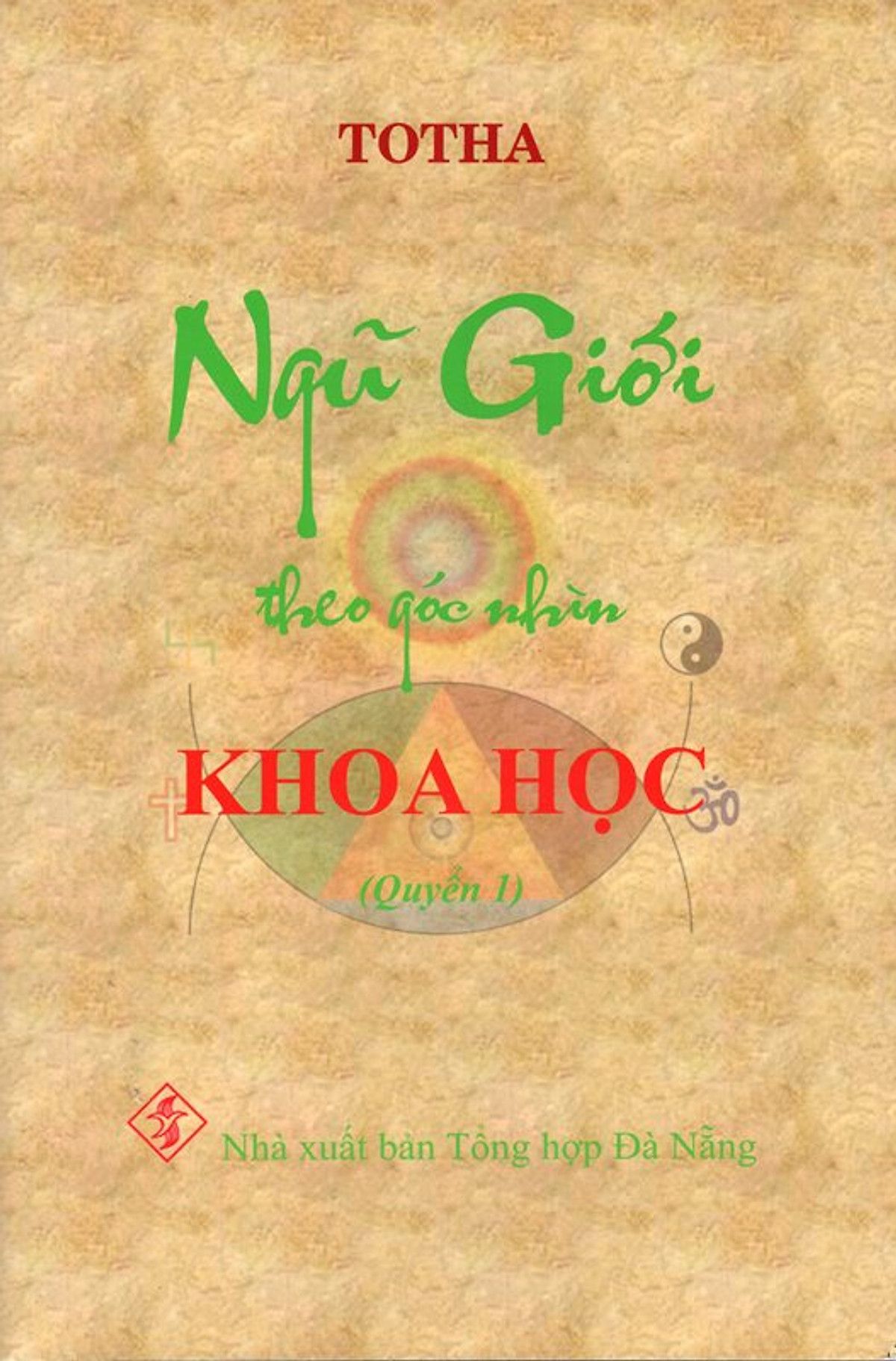  Ngũ Giới Theo Góc Nhìn Khoa Học (Quyển 1) 