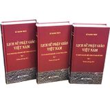  Sách - Lịch Sử Phật Giáo Việt Nam Bộ 3 Tập - Bìa Cứng ( Lê Mạnh Thát ) 