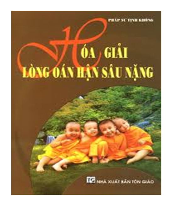  Hóa Giải Lòng Oán Hận Sâu Nặng 