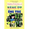  [HCM]Truyện Cổ Tích Chọn Lọc - Nàng Út Ống Tre 