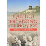  Các Đời Đế Vương Trung Quốc 