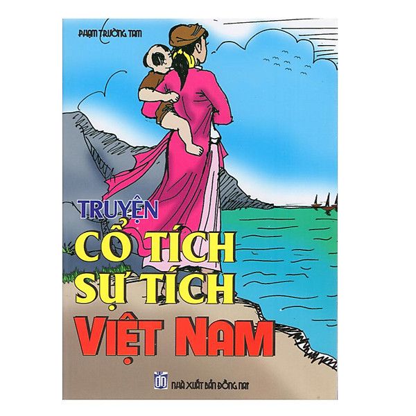  Truyện Cổ Tích Sự Tích Việt Nam 