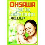  Sách - Ohsawa Đặc Trị Hiếm Muộn 