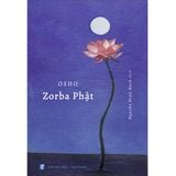  Sách Osho - Zorba Phật 