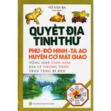  Boxset Quyết Địa Tinh Thư ( Bộ 3 Quyển ) : Quyết Địa Tinh Thư - Phú - Đồ Hình Tả Ao - Huyền Cơ Mật Giáo + Quyết Địa Tinh Thư - Lập Hướng + Quyết Địa Tinh Thư - Bình Dương Địa Lý Đại Toàn 