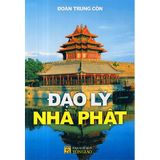  Bộ 3 Cuốn Sách Phật Tác Giả Đoàn Trung Còn: Chuyện Phật Đời Xưa + Truyện Phật Thích Ca + Đạo Lý Nhà Phật 