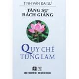  Sách - Tăng Sự Bách Giảng - Quy Chế Tùng Lâm 
