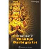  Đức Phật Quan Âm - Thần Lực Đại Bi Gia Trì 