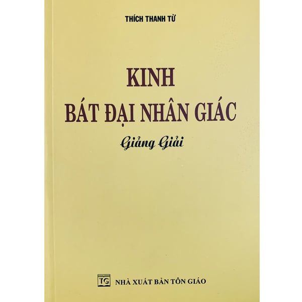  Sách - Kinh Bát Đại Nhân Giác Giảng Giải 
