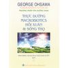  Sách - Thực Dưỡng Macrobiotics Hồi Xuân Và Sống Thọ 