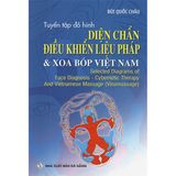  combo 5 cuốn - Chữa Bệnh Bằng Đồ Hình Phản Chiếu Và Đồng Ứng + Diện Chẩn Điều Khiển Liệu Pháp + Tuyển Tập Đồ Hình Diện Chẩn Điều Khiển Liệu Pháp Và Xoa Bóp Việt Nam + Âm Dương Khí Công + Ẩm Thực Dưỡng Sinh 