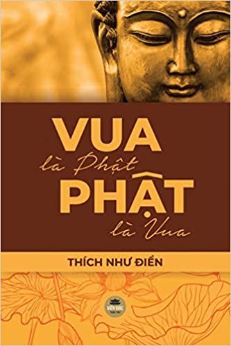 SÁCH - VUA LÀ PHẬT, PHẬT LÀ VUA 