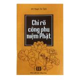  Sách - Chỉ Rõ Công Phu Niệm Phật 