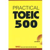  Practical Toeic 500 (Kèm CD) 