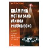  Khám Phá Một Tia Sáng Văn Hóa Phương Đông (Bộ 2 Cuốn) 