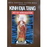  Kinh Địa Tạng Bồ Tát Bổn Nguyện Giảng Giải - Hoà Thượng Tuyên Hoá ( Bộ 3 Tập ) 