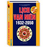  Lịch Vạn Niên 1932 - 2050 ( Bìa Cứng ) 
