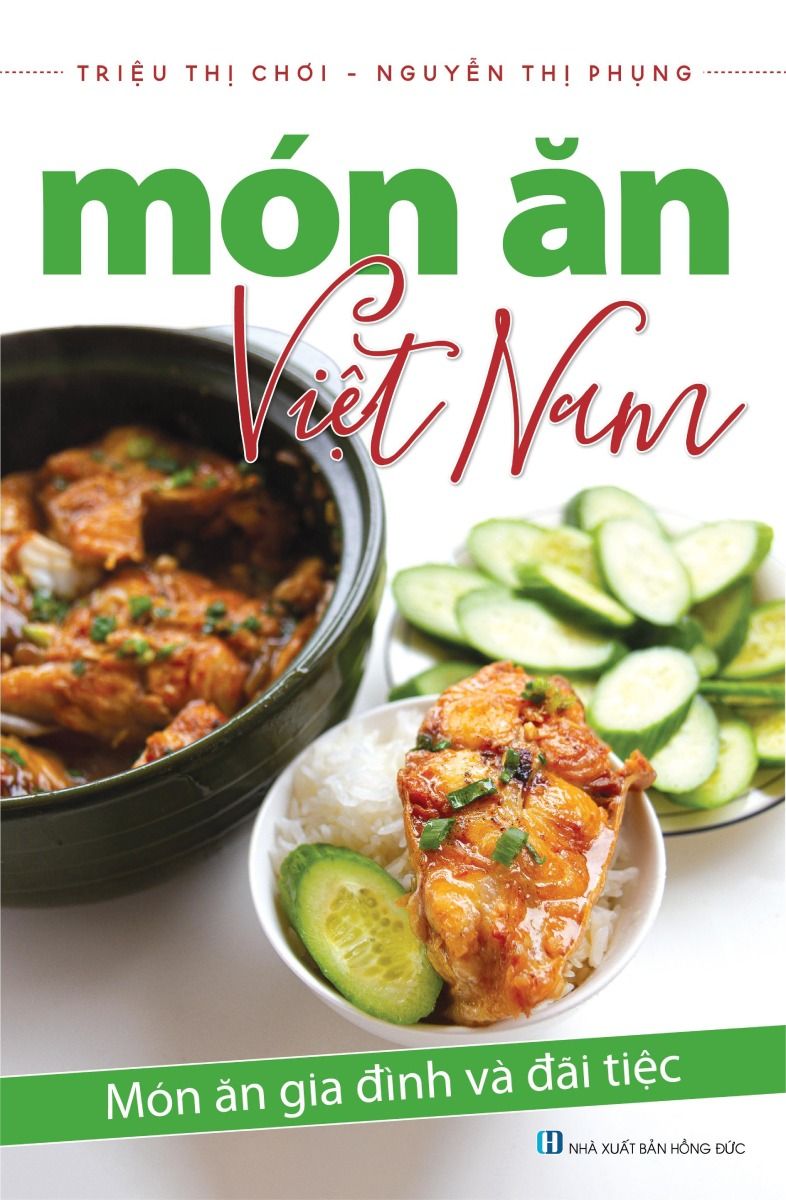  Sách - MÓN ĂN VIỆT NAM - MÓN ĂN GIA ĐÌNH VÀ ĐÃI TIỆC 