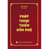  Sách - Pháp Thoại Thiền Đốn Ngộ 