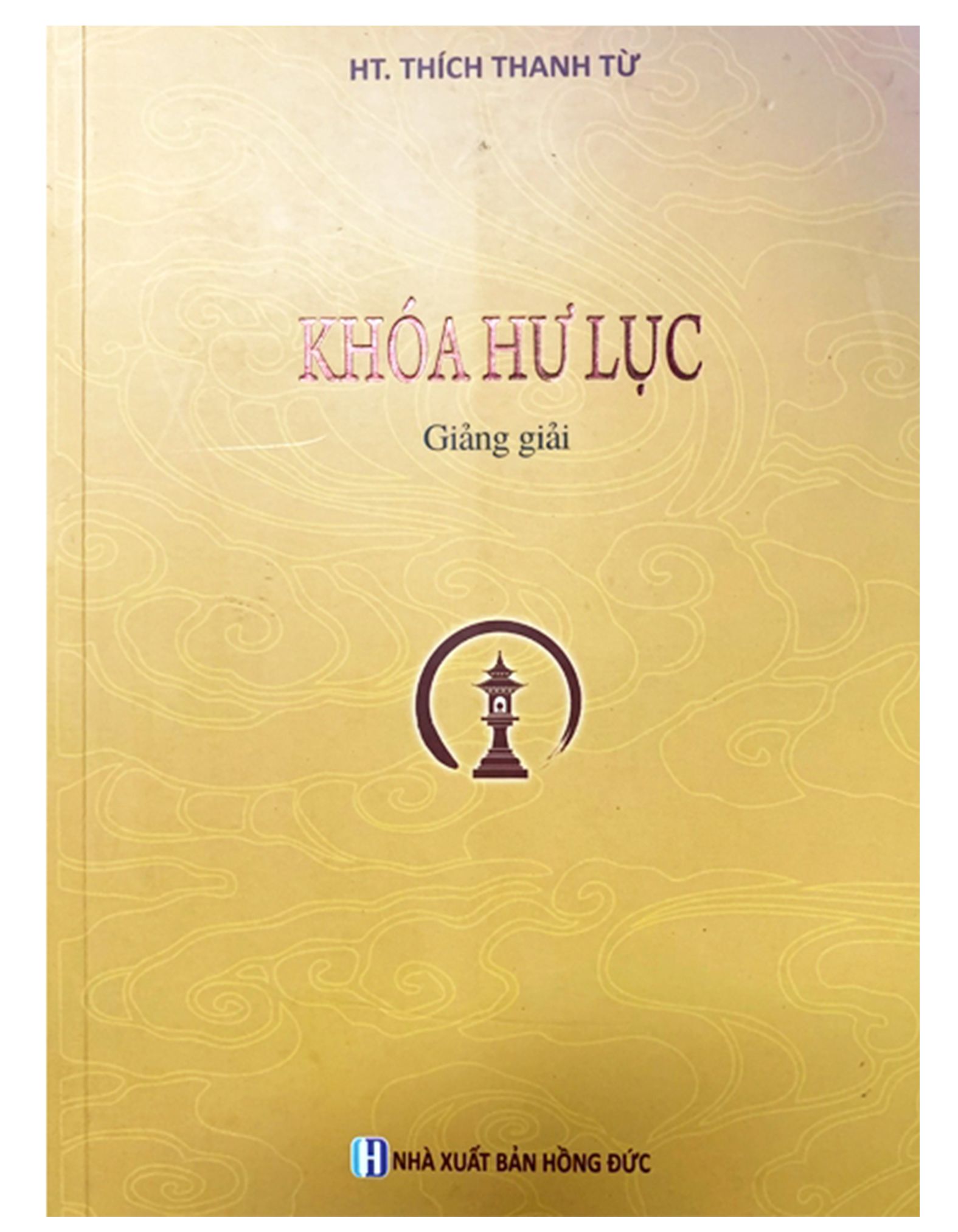  Sách - Khóa Hư Lục Giảng Giải - HT. Thích Thanh Từ 