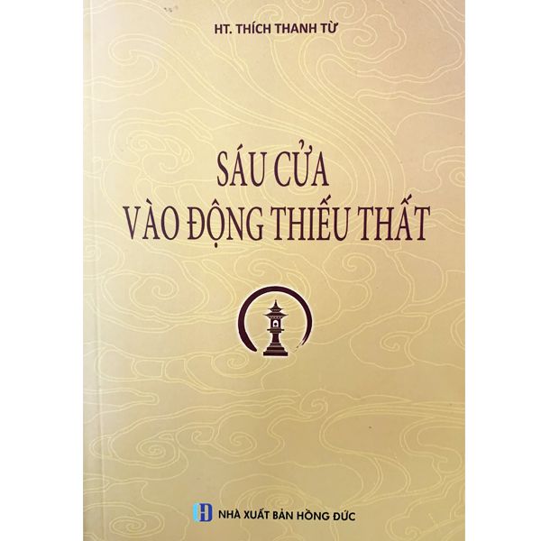  Sáu Cửa Vào Động Thiếu Thất - HT. Thích Thanh Từ 