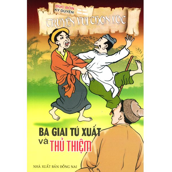  Sách - Truyện Vui Chọn Lọc - Ba Giai Tái Xuất Và Thủ Thiệm 