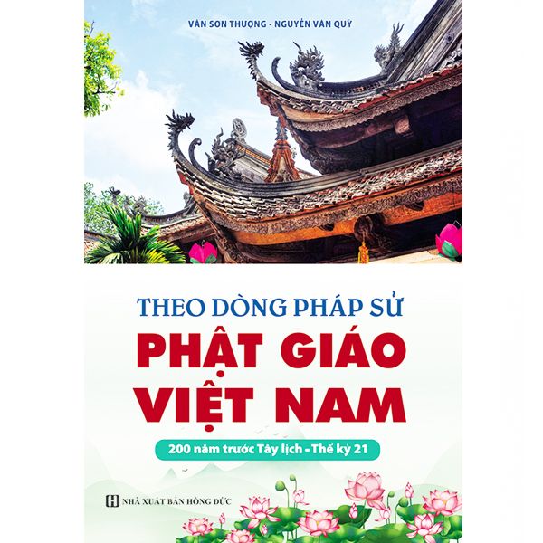  Sách - Theo Dòng Pháp Sử Phật Giáo Việt Nam 