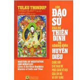 Sách - Các Đạo Sư Của Sự Thiền Định Và Những Điều Huyền Diệu Cuộc Đời 