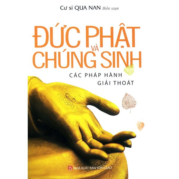  Sách - Đức Phật Và Chúng Sinh Các Pháp Hành Giải Thoát 