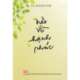  Sách - Nẻo Về Hạnh Phúc 