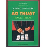  Sách - Những Thủ Pháp ảo Thuật (Magic Tricks) 