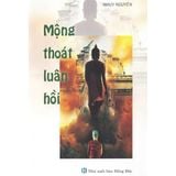  Sách - Mộng Thoát Luân Hồi 