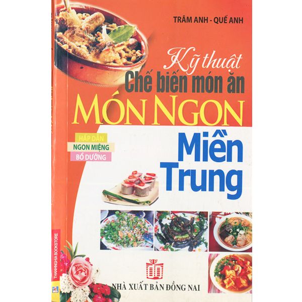  Sách - Kỹ Thuật Chế Biến Món Ăn - Món Ngon Miền Trung 