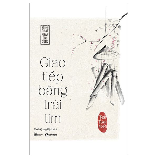  Sách - Giao Tiếp Bằng Trái Tim (Tái Bản 2023) 