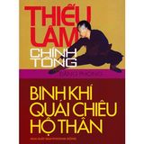  Sách - Thiếu Lâm Chính Tông Binh Khí Quái Chiêu Hộ Thân 