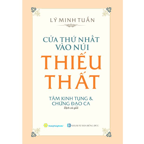  Sách - Cửa Thứ Nhất Vào Núi Thiếu Thất - Tâm Kinh Tụng Và Chứng Đạo Ca 