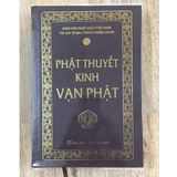  Sách - Phật Thuyết Kinh Vạn Phật ( Khổ 24 x 16 cm ) - Bìa Cứng 
