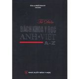  Từ Điển Bách Khoa Y Học Anh - Việt 