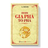  Cách Dựng Gia Phả Tổ Phả 