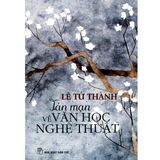  Sách - Tản Mạn Về Văn Học Nghệ Thuật 