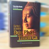  Sự Tích Và Triết Lí Đức Phật Thích Ca - Bìa Cứng ( Tái Bản ) 
