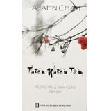  Bộ 3 Cuốn Sách Thiền Sư Ajahn Chah: Phật Tại Tâm - Thân Và Tâm - Thiên Nhiên Tâm ( Tái Bản 2022 ) 