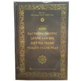  Sách - Kinh Đại Thông Phương Quảng Sám Hối Diệt Tội Trang Nghiêm Thành Phật - Bìa Cứng 