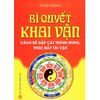  Sách - Bí Quyết Khai Vận - Cách Để Gặp Cát Tráng Hung, Thúc Đẩy Tài Vận 