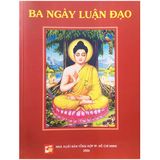  Sách - Ba Ngày Luận Đạo 